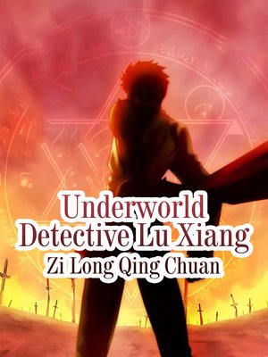 cover image of Underworld Detective Lu Xiang